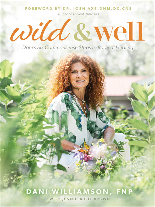Title details for Wild & Well by Dani Williamson - Available
